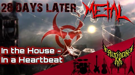 In The House In A Heartbeat (metal cover) 